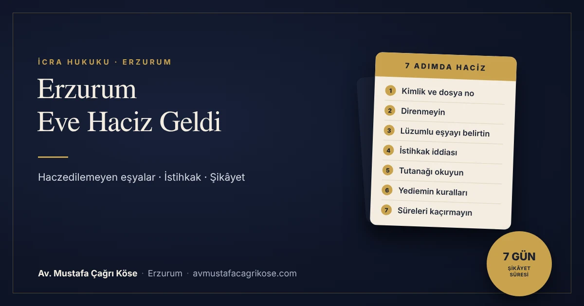 Erzurum eve haciz geldi ne yapmalı rehberi - Av. Mustafa Çağrı Köse